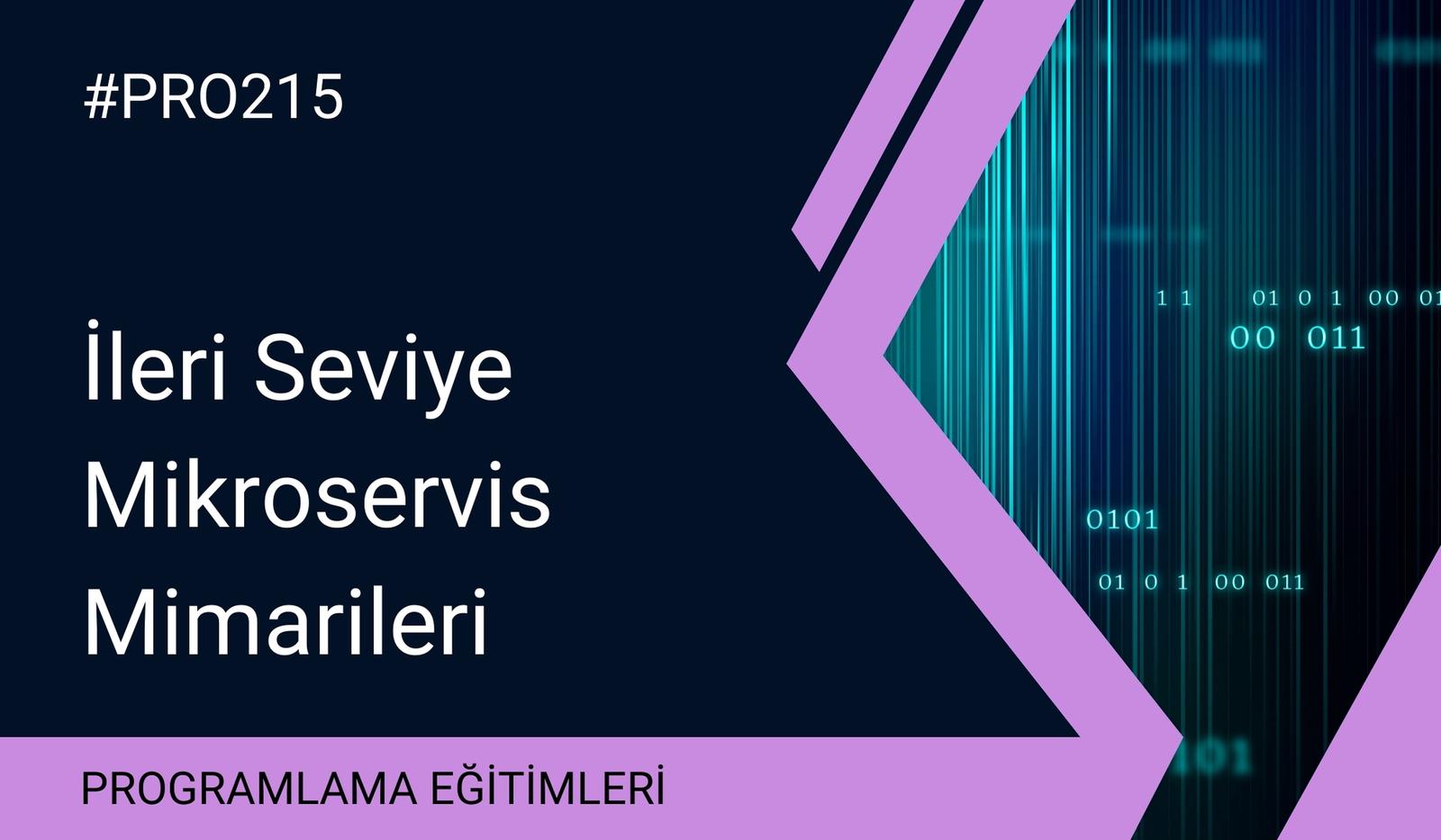 İleri Seviye Mikroservis Mimarileri​