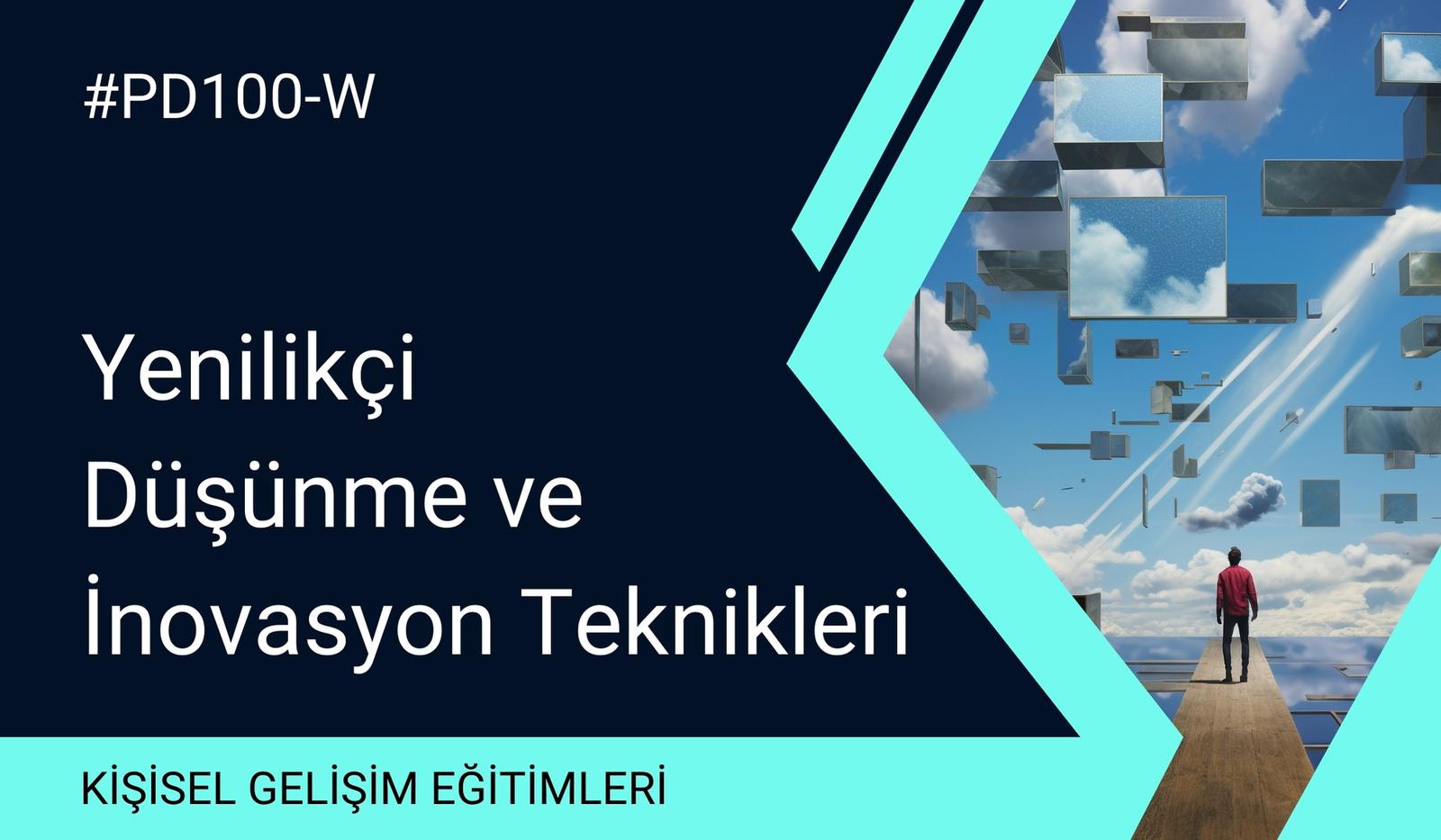 Yenilikçi Düşünme ve İnovasyon Teknikleri