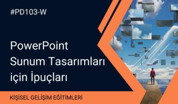 PowerPoint Sunum Tasarımları için İpuçları